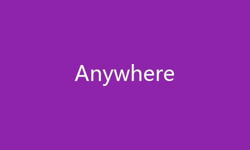 Anywhere