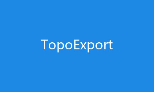 TopoExport